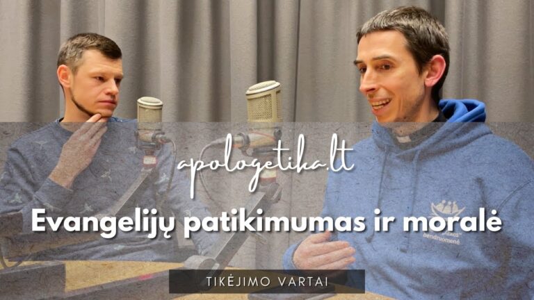 Evangelijų patikimumas, visagalis Dievas ir moralė