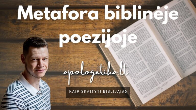 Metafora biblinėje poezijoje | Kaip skaityti Bibliją #6