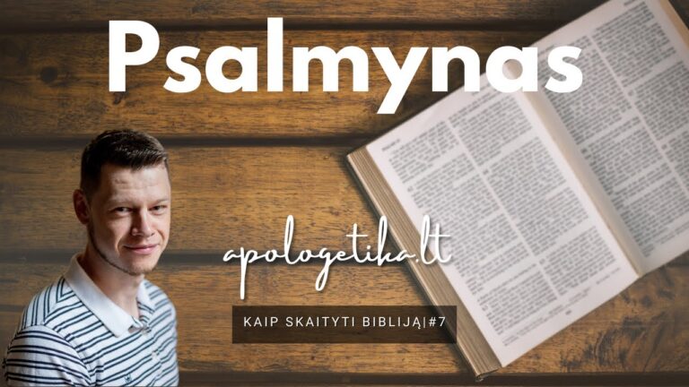 Psalmynas | Kaip skaityti Bibliją #7