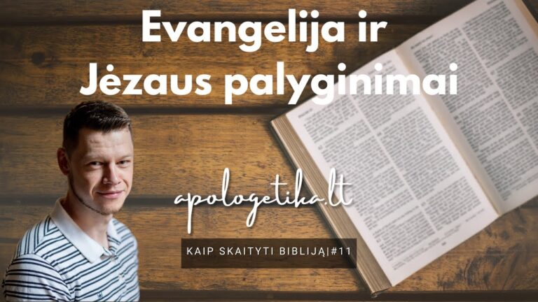 Evangelija ir palyginimai | Kaip skaityti Bibliją #11