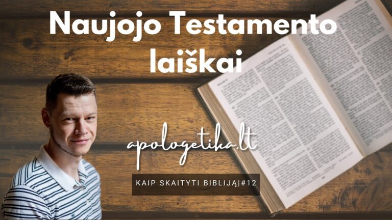 Naujojo Testamento laiškai | Kaip skaityti Bibliją #12