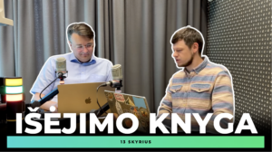 Kodėl Dievas veikia taip lėtai? | Išėjimo 13